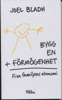 Bygg en f&ouml;rm&ouml;genhet : fixa familjens ekonomi
