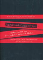 Panamadokumenten : ber&auml;ttelsen om historiens st&ouml;rsta l&auml;cka