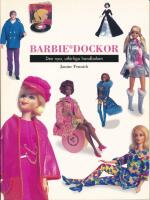 Barbie&reg;dockor - den nya, utf&ouml;rliga handboken