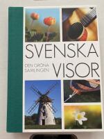 Svenska Visor : den gröna samlingen
