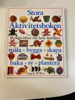 Stora aktivitetsboken : [roliga id&eacute;er f&ouml;r hela familjen]