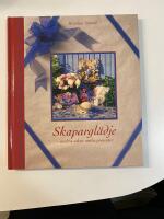 Skapargl&auml;dje : vackra saker, unika presenter