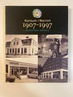 Konsum i Norrort 1907-1997 : en historisk kr&ouml;nika
