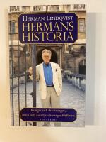 Hermans historia : kungar och drottningar, &ouml;den och &auml;ventyr i Sveriges f&ouml;rflutna