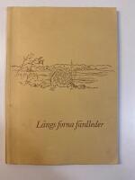 L&auml;ngs forna f&auml;rd leder Fr&aring;n Flosta k&auml;lla till Ut&ouml; hus, Fr&aring;n Sag&aring;n till Draget