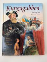 Kungagubben : En bok om Gustav Vasa