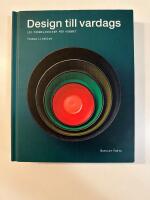 Design till vardags : 100 formklassiker f&ouml;r hemmet