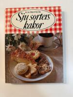 Sju sorters kakor : 325 recept p&aring; vetebr&ouml;d, mjuka kakor, sm&aring;kakor, t&aring;rtor och bakelser