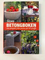 Stora betongboken : 100 projekt  fr&aring;n prova p&aring; till proffs