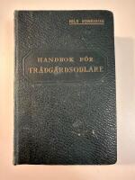 Handbok F&ouml;r Tr&auml;dg&aring;rdsodlare