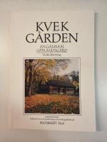 Kvekg&aring;rden - en gammal Upplandsg&aring;rd
