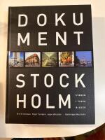 Dokument Stockholm : staden i tusen bilder