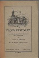 FLOBY PASTORAT. Historiska och topografiska anteckningar