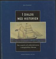 I dialog med historien : om samtid och sj&ouml;fartshistoria i sk&auml;rg&aring;rdsbyn Marum