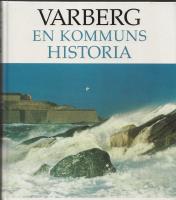 Varberg : en kommuns historia