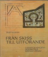 FR&Aring;N SKISS TILL UTF&Ouml;RANDE. Utsmyckningen i S&ouml;dert&auml;lje krematorium