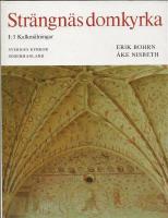 S&ouml;dermanland 1:3 : Str&auml;ngn&auml;s domkyrka 1:3, kalkm&aring;lningar