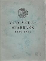 VING&Aring;KERS SPARBANK 1836-1936