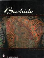 Bushido - legacies of the japanese tattoo. Japansk tatueringskonst