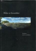 Bilder av brons&aring;lder - ett seminarium om f&ouml;rhistorisk kommunikation : rapport fr&aring;n ett seminarium p&aring; Vitlycke museum 19.e-22.e oktober 2000