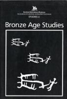 Bronze age studies - transactions of the British-Scandinavian colloquium in Stockholm, May 10-11, 1985