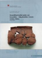Keramikhantverkt under sen brons&aring;lder - tidig j&auml;rn&aring;lder i Grevie socken, Sk&aring;ne