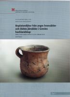 Boplatsmilj&ouml;er fr&aring;n yngre brons&aring;lder och &auml;ldsta j&auml;rn&aring;lder i Grevies backlandskap- Sk&aring;ne, Grevie socken, Killer&ouml;d del 1