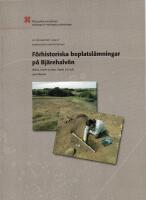 F&ouml;rhistoriska boplatsl&auml;mningar p&aring; Bj&auml;rehalv&ouml;n. Sk&aring;ne Grevie socken
