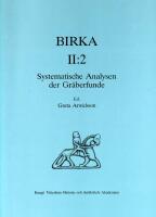 Birka II:2 - Untersuchungen und Studien. Systematische analysen der gruberfunde