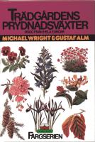 Tr&auml;dg&aring;rdens Prydnadsv&auml;xter