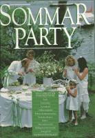SOMMARPARTY.  Tips och recept f&ouml;r sommarfester