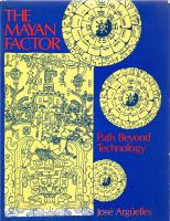 THE MAYAN FACTOR. Path Beyond Technology