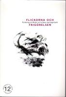 Flickorna och frig&ouml;relsen : forskning om flickor och arbete med tjejprojekt