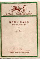 Karl Marx.  Hans liv och l&auml;ra