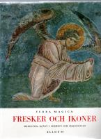 FRESKER OCH IKONER. Medeltida konst i Serbien och Makedonien