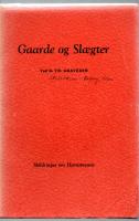 Gaarde og Slaegter. Skildringer om Hjemstavnen. Norge