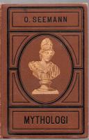 GREKERNAS OCH ROMARNAS MYTOLOGI. Med 80 afbildningar i tr&auml;snitt260