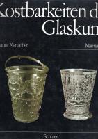 Kostbarkeiten der Glaskunst