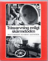 Tr&auml;svarvning enligt sk&auml;rmetoden