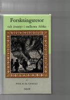 FORSKNINGSRESOR och &ouml;ventyr i mellersta Afrika
