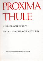PROXIMA THULE. Sverige och Europa under forntid och medeltid