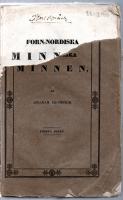 FORN-NORDISKA MINNEN. Nordboarne i vesterviking, historisk unders&ouml;kning. F&ouml;rsta delen