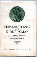 FURSTAR, FR&Ouml;KNAR och RIDDERSM&Auml;N i svensk renn&auml;ssans