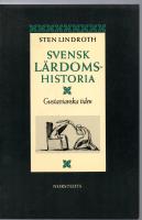Svensk l&auml;rdomshistoria. Gustavianska tiden