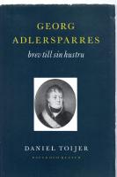 GEORG ADLERSPARRES brev till sin hustru