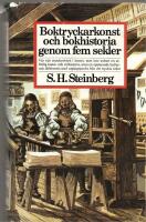 Boktryckarkonst och bokhistoria genom fem sekler