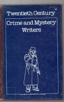 Twentieth Century  CRIME AND MYSTERY WRITERS