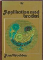 Applikation med broderi : tyger, stygn och former