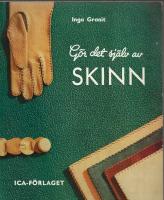 G&Ouml;R DET SJ&Auml;LV AV SKINN