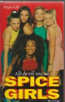 Allt du vill veta om Spice Girls